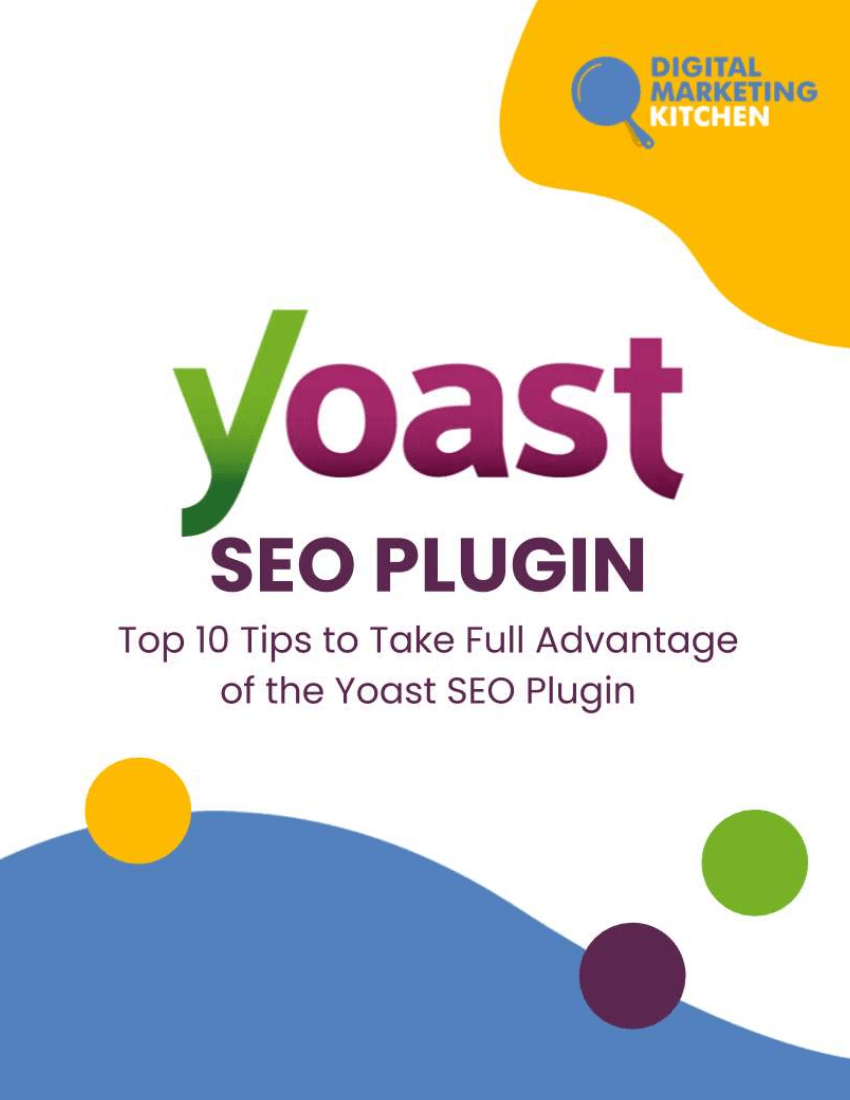 Yoast SEO Plugin eBook - Top 10 Tips to Get the Most Out of Yoast